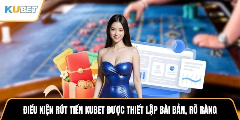 Cách rút tiền Kubet nhanh chóng và an toàn cho người mới 1 Rút Tiền KUBET - Quy Trình Để Người Chơi Nhận Thưởng Nhanh