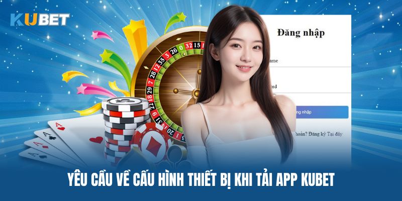 Tải app Kubet cho máy androids đơn giản và bảo mật tuyệt đối 2026 1 Tại sao nên tải app Kubet cho máy androids ngay hôm nay?